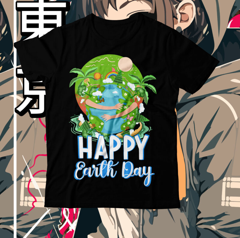 Happy Earth Day T-Shirt Design, Happy Earth Day SVG Cut File, earth day, earth day t shirt design, earth day 2022, environment day poster, world earth day, earth day poster,
