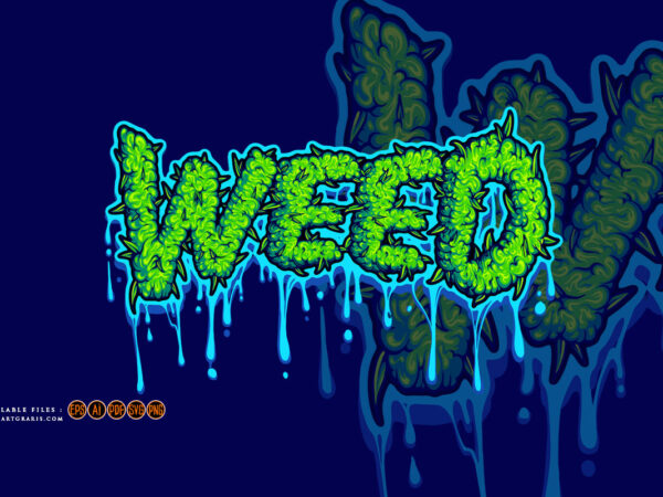 Weed word lettering with melted buds text illustrations t shirt design for sale