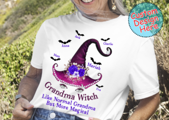 Witch Custom Shirt Grandma Witch More Magical Personalized Gift t shirt design for sale