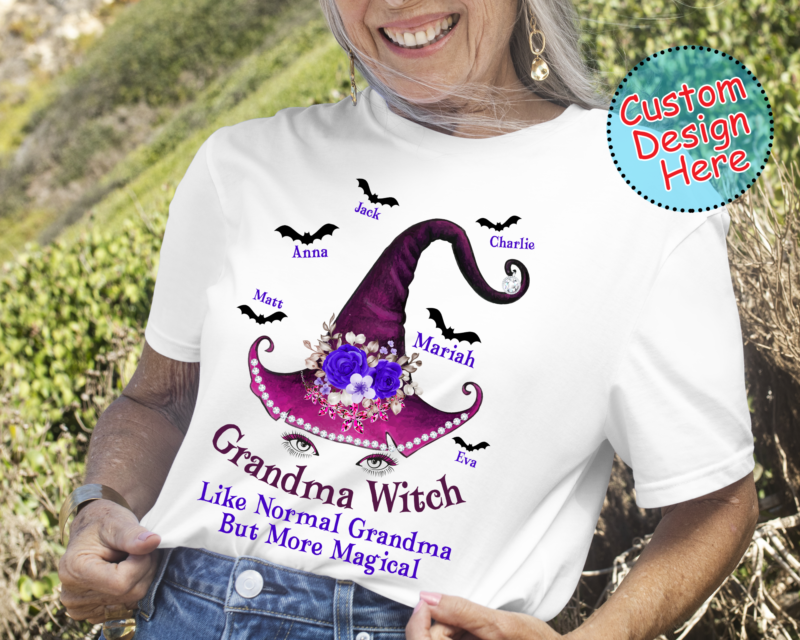 Witch Custom Shirt Grandma Witch More Magical Personalized Gift