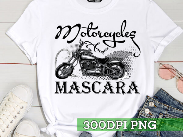 Womens motorcycles and mascara cc t shirt design for sale