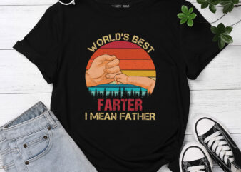 World_s Best Farter I Mean Father Day Dad Day Gift Funny PC t shirt design for sale