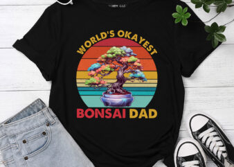 World_s Okayest Bonsai Dad Bonsai Tree Retro Father_s Day Gift PC