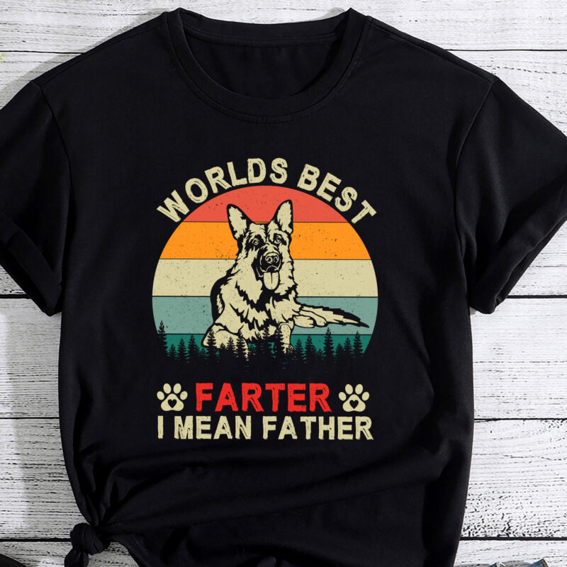 Worlds Best Farter I Mean Father t shirt Best German Shepherd Dad Ever PC