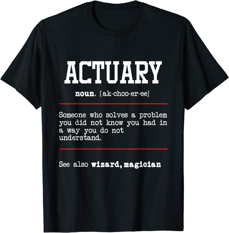 15 Actuary Shirt Designs Bundle For Commercial Use, Actuary T-shirt, Actuary png file, Actuary digital file, Actuary gift, Actuary download, Actuary design