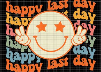 Groovy Happy Last Day Of School Smile Face Student Svg, Groovy Happy Last Day Svg, Last Day Of School Svg, Happy Last Day Smile Face Svg t shirt design template