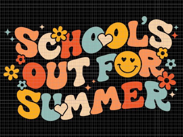 Vintage schools out for summer svg, schools out for summer svg, school svg, school summer svg t shirt vector art