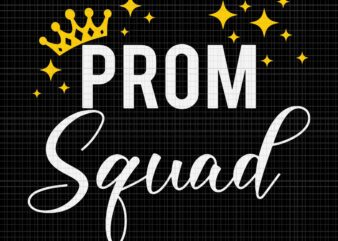 Prom Squad Senior 2023 Prom Graduation Svg, Prom Squad Senior 2023 Svg, Prom Squad Svg, Senior 2023 Svg