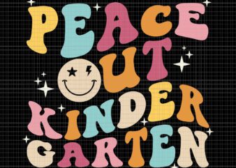 Peace Out Kindergarten Svg, Funny Last Day Of School Svg, Kindergarten School Svg, School Svg t shirt illustration
