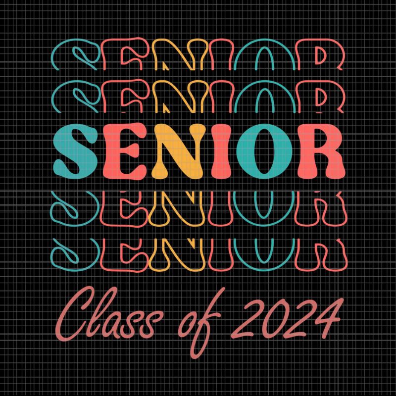 Senior 2024 Svg, Retro Senior 24 Graduation Svg, Class Of 2024 Svg, Senior Svg, School Svg, Graduate 2024 Svg