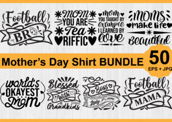 Mother’s Day typography shirt design Bundle for mother lover mom mommy mama Handmade calligraphy vector illustration Silhouette