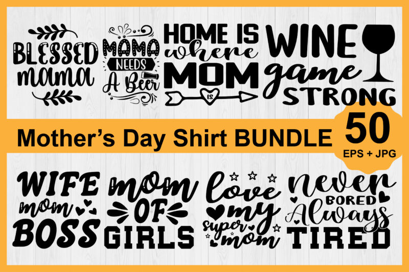 Mother’s Day typography shirt design Bundle for mother lover mom mommy mama Handmade calligraphy vector illustration Silhouette