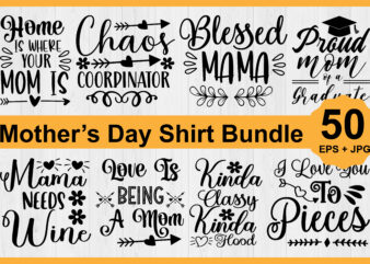 Happy Mother’s Day Shirt Design Bundle Print Template, Lucky Charms, Irish, everyone has a little luck Typography Design