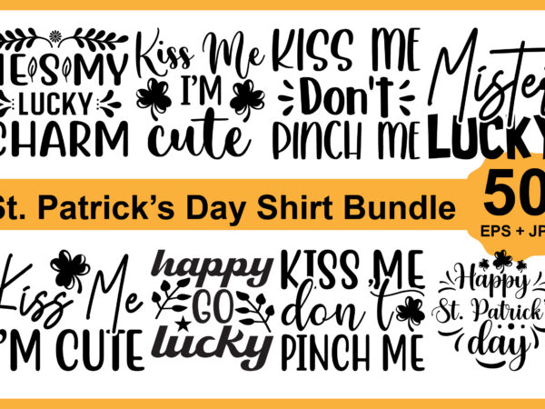 St. patrick’s day shirt design bundle print template, lucky charms, irish, everyone has a little luck typography design