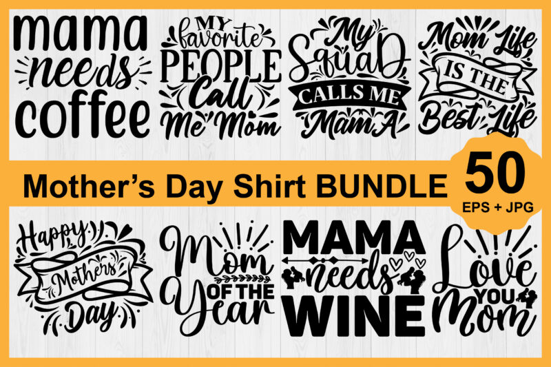 Mother’s Day typography shirt design Bundle for mother lover mom mommy mama Handmade calligraphy vector illustration Silhouette