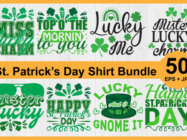 St. patrick’s day shirt design bundle print template, lucky charms, irish, everyone has a little luck typography design