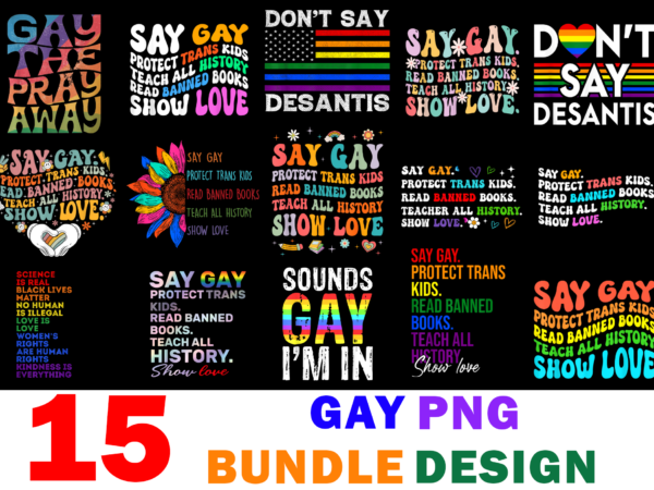 15 gay shirt designs bundle for commercial use, gay t-shirt, gay png file, gay digital file, gay gift, gay download, gay design