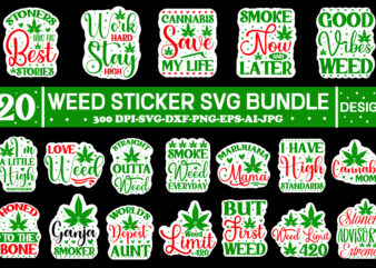 Weed Sticker Svg Bundle , Weed Svg, Cannabis Svg, Stoner Svg Bundle, Marijuana Svg, Weed Smokings Svg files for cricut, Pot Leaf Svg ,Weed svg, stoner svg bundle, Weed Smokings t shirt design for sale