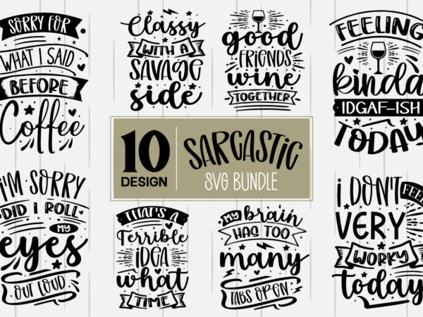 Sarcastic svg bundle, funny svg bundle,svg bundle, svg files for cricut, svg bundles, svg for shirts, mom svg, svgs, svg file, svg designs, sarcastic svg, silhouette cut files 35 sarcastic