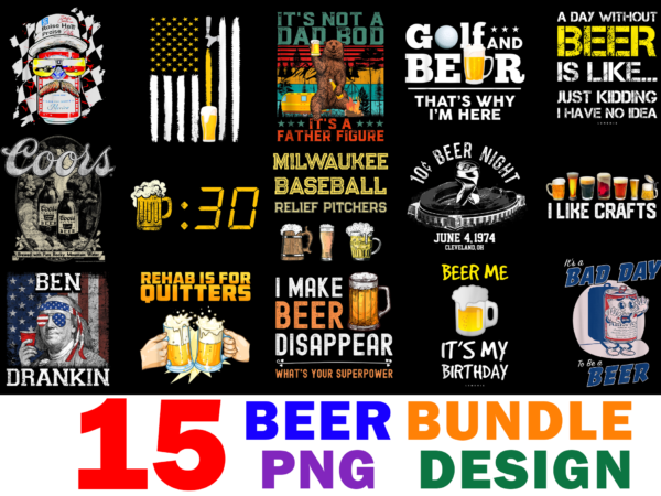 15 beer shirt designs bundle for commercial use, beer t-shirt, beer png file, beer digital file, beer gift, beer download, beer design