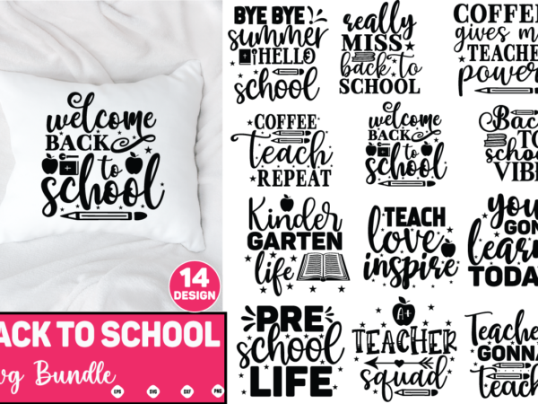 Back to school bundle back to school svg, back to school shirt, back to school, school, back to school supplies, back to school shopping, back to school 2022, back to t shirt template