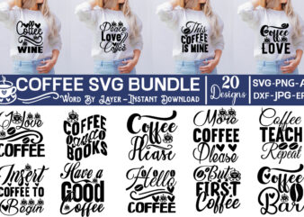Coffee SVG Bundle SVG Cut File t shirt vector file