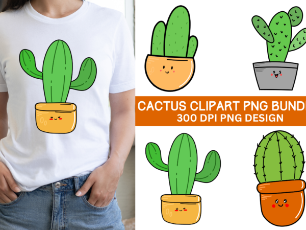 Cactus clipart png bundle,cactus tshirt ng bundle