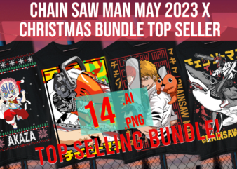 chainsaw man may 2023 x christmas bundle top seller anime manga otaku t shirt vector file