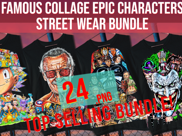 Famous collage epic characters famous caricatures street wear bundles t shirt graphic design