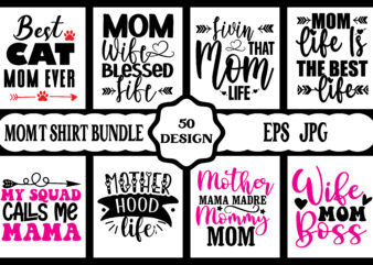 Mothers day svg bundle, mothers day EPS files for cricut, mothers day JPG bundle, best mom ever, instant download t shirt designs for sale