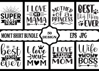 Mothers day svg bundle, mothers day EPS files for cricut, mothers day JPG bundle, best mom ever, instant download t shirt designs for sale