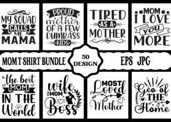 Mothers day svg bundle, mothers day EPS files for cricut, mothers day JPG bundle, best mom ever, instant download t shirt designs for sale