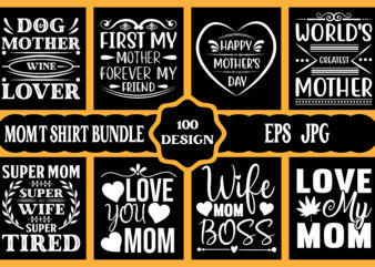 Mothers day t shirt bundle, mothers day t shirt vector set, happy mothers day tshirt set, mother’s day element vector, lettering mom t shirt, mommy t shirt, decorative mom tshirt, mom graphic t shirt