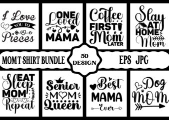 Mothers day t shirt bundle, mothers day t shirt vector set, Happy mothers day t-shirt set, Mother’s day element vector, lettering mom t-shirt, Mommy t shirt, decorative mom tshirt, Mom