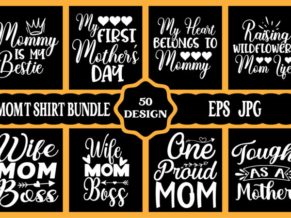 Mothers day svg bundle, mothers day eps files for cricut, mothers day jpg bundle, best mom ever, instant download t shirt designs for sale