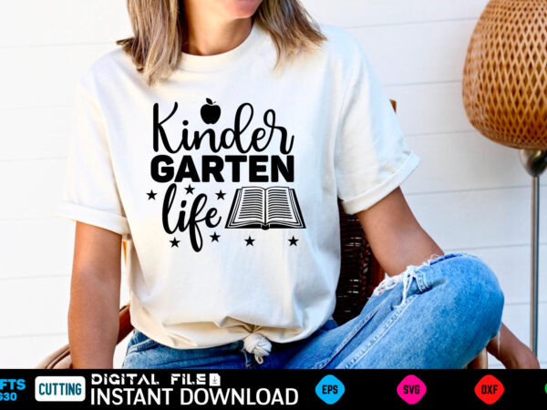 Kinder garten life back to school, school, back to school supplies, back to school shopping, back to school 2022, back to school haul, back to school ideas, school supplies, back t shirt vector art Kinder garten life back to school, school, back to school supplies, back to school shopping, back to school 2022, back to school haul, back to school ideas, school supplies, back t shirt vector art