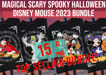 Magical Scary Spooky Halloween Disney Mouse Goofy Donald 2023 Bundle t shirt designs for sale