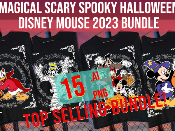 Magical scary spooky halloween disney mouse goofy donald 2023 bundle t shirt designs for sale