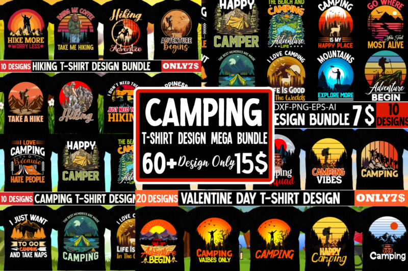 Camping T-shirt DEsign Mega Bundle , 6o Design ,Hiking T-shirt Design BUndle 10 Design PNG ,100+ Adventure Png Bundle, MountaiBig Hiking Svg Bundle, Mountains Svg, Hiking Shirt Svg, Hiking Quotes