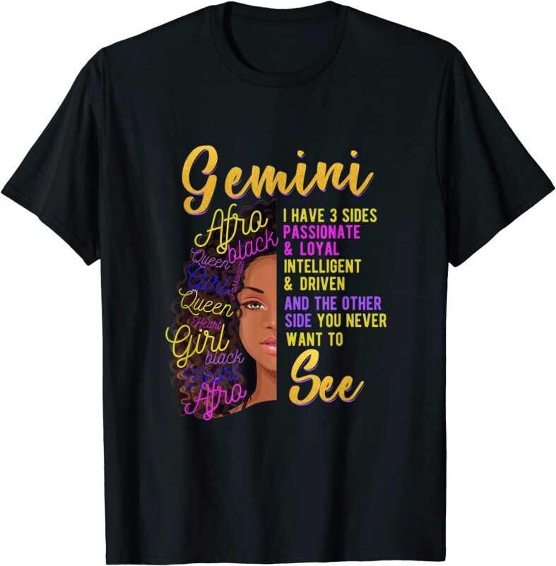 Gemini Queen I Have 3 Sides Shirt, Gemini T Shirt For Girls
