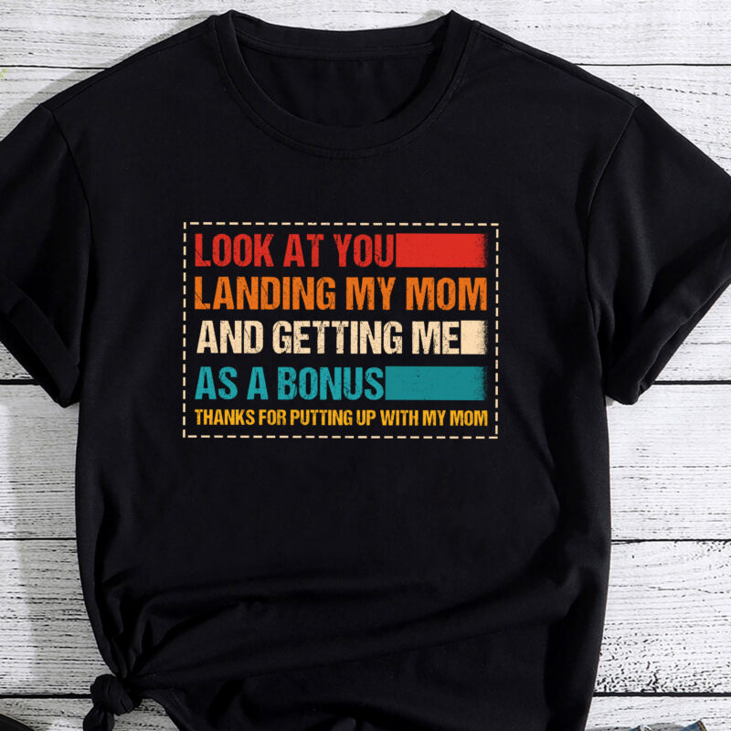 look at you landing my mom and getting me as a bonus Father_s Day Gift ...