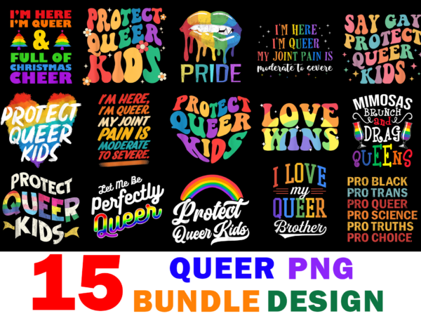 15 queer shirt designs bundle for commercial use, queer t-shirt, queer png file, queer digital file, queer gift, queer download, queer design
