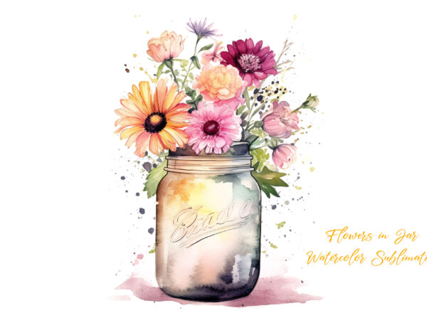 Flowers in jar watercolor sublimation t shirt graphic design