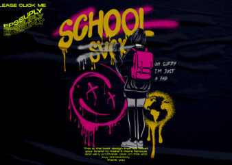 School svck urban streetwear t-shirt design png ready to print and silkscreen printing