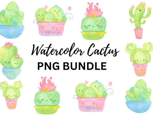 Watercolor cactus png bundle,watercolor cactus tshirt bundle