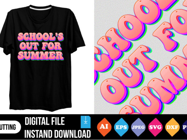 School’s out for summer shirt design