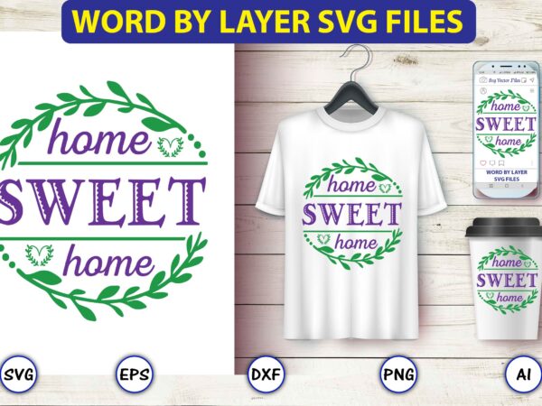 Home sweet home,monogram svg bundle, t-shirt,monogram t-shirt, monogram vector, monogram svg vector, monogram design, monogram bundle, monogram t-shirt design,monogram alphabets, monogram letters svg, digital download, cricut, silhouette, circle svg bundle,