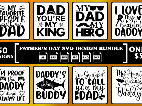 Happy father’s day svg t-shirt design bundle print template, daddy, papa, father, dad, fathers day, happy father’s day shirt