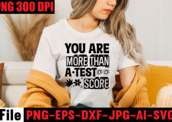 You Are More Than A Test Score T-shirt Design,Be Stronger Than Your Excuses T-shirt Design,Your Only Limit Is You T-shirt Design,Make Today Great T-shirt Design,Always Be Kind T-shirt Design,Aim Higher