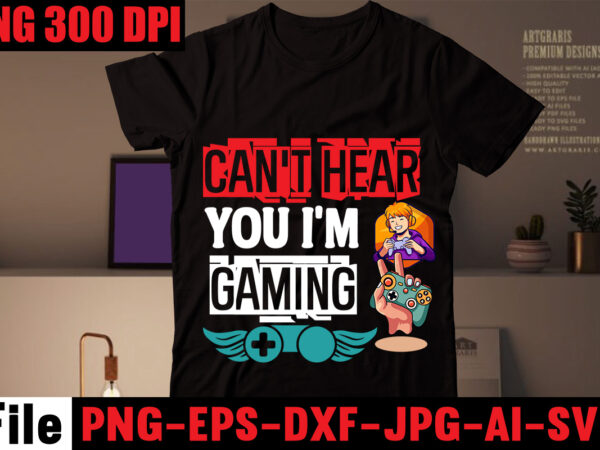 Can’t hear you i’m gaming t-shirt design,are we done yet, i paused my game to be here t-shirt design,2021 t shirt design, 9 shirt, amazon t shirt design, among us